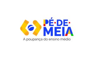 Inscrição Pé de Meia 2025: Prazo e Inscrição Passo Passo